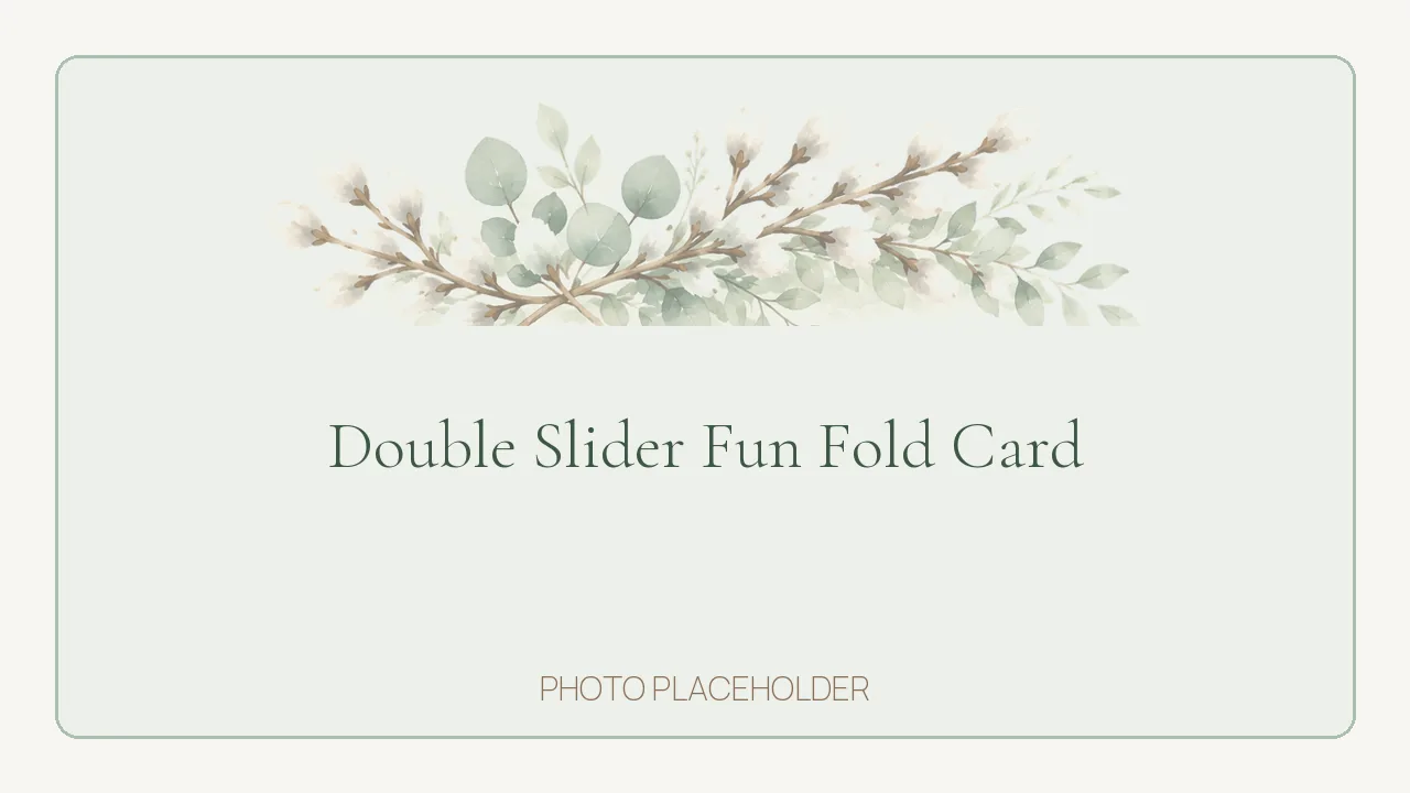 Handmade double slider fun fold card in sage green and cream, opened to show the hidden greeting panel